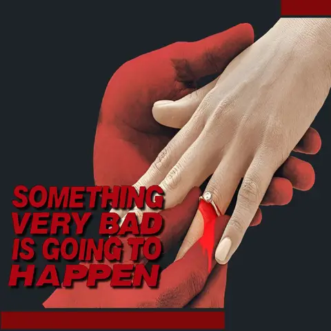 مسلسل نتفليكس بوستر   Something Very Bad Is Going to Happen